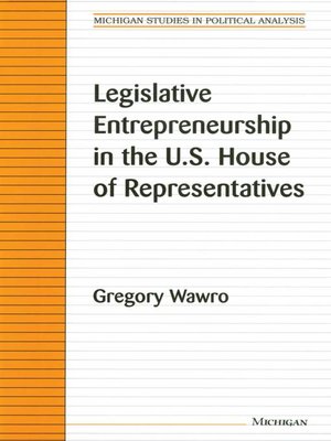 cover image of Legislative Entrepreneurship in the U.S. House of Representatives